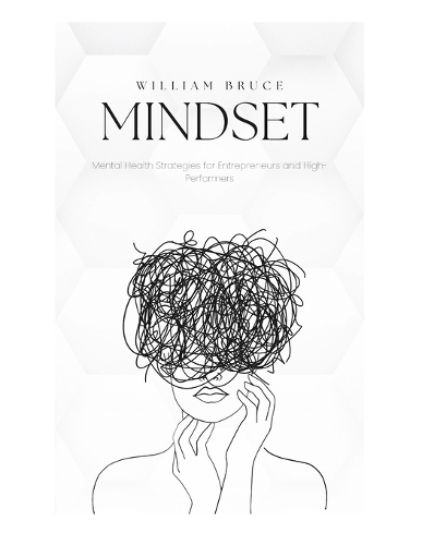 Mental Health Strategies for Entrepreneurs and High Performers