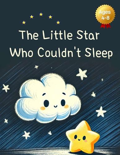 The Little Star Who Couldn't Sleep