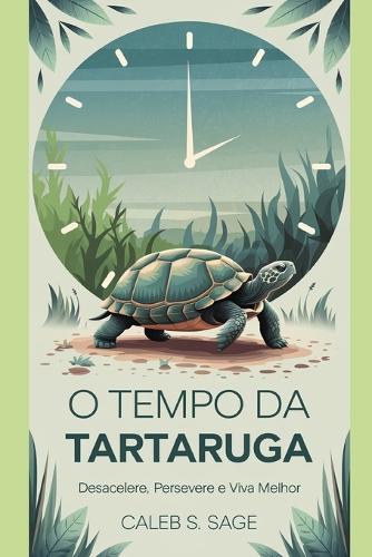O Tempo da Tartaruga