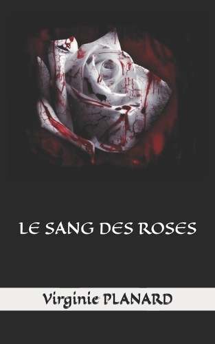 Le Sang Des Roses