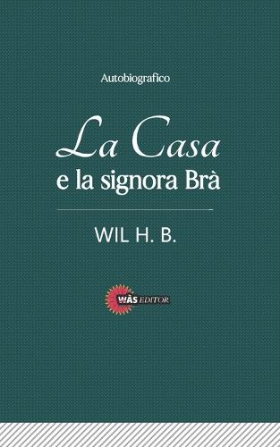 La Casa e la signora Brà
