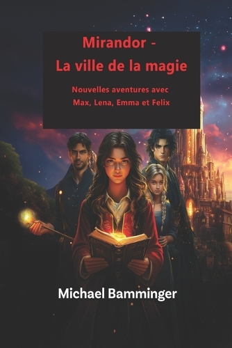 Mirandor - La ville de la magie