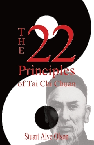 The 22 Principles of Tai Chi Chuan