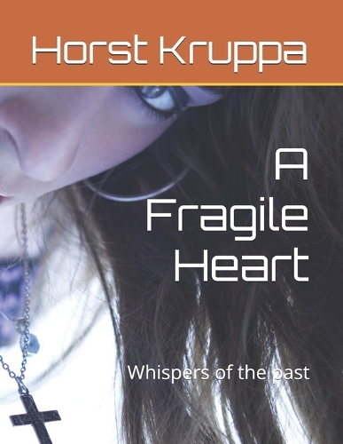 A Fragile Heart