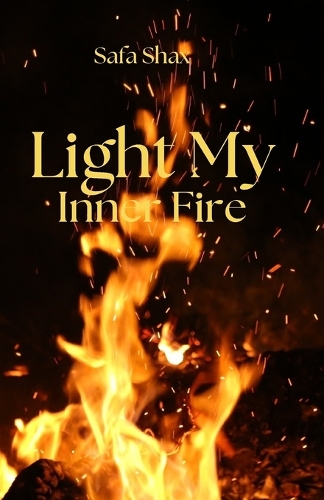 Light My Inner Fire