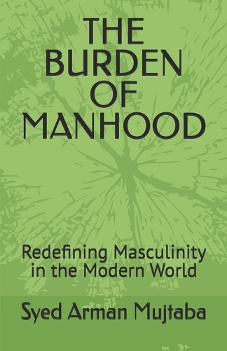The Burden of Manhood