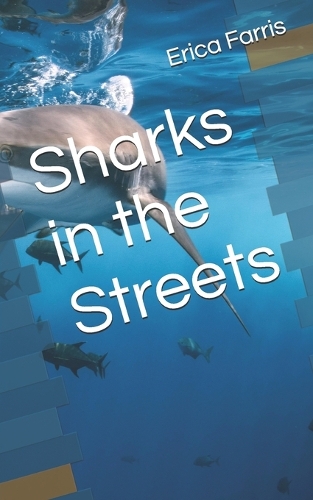 Sharks in the Streets