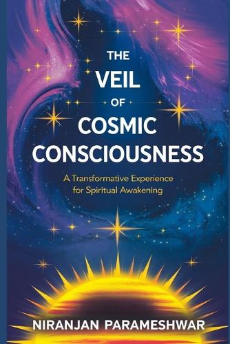 The Veil of Cosmic Consciousness