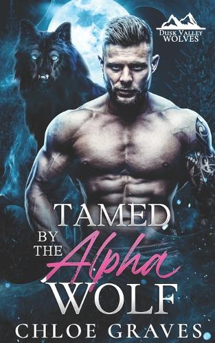 Tamed by the Alpha Wolf