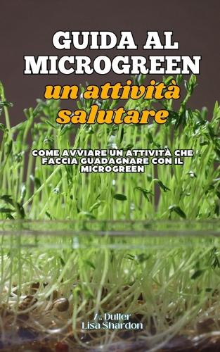 Guida al Microgreen un attività salutare