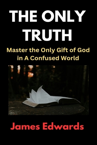 The Only Truth