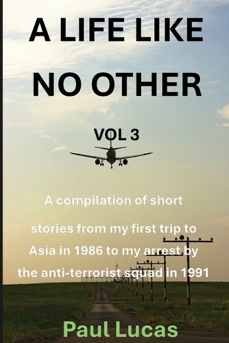 A Life Like No Other Vol 3