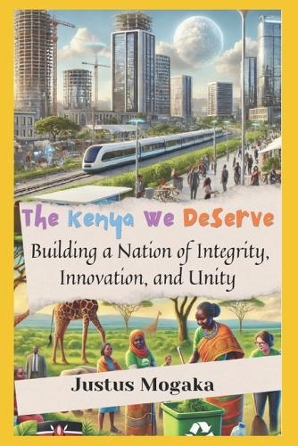 The Kenya We Deserve