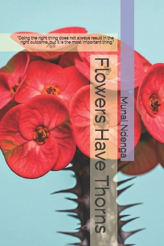 Flowers Have Thorns