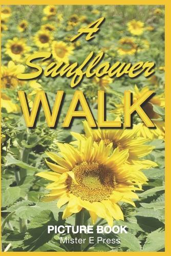 A Sunflower Walk