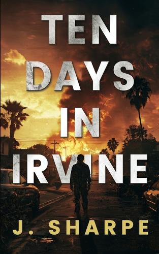 Ten Days In Irvine