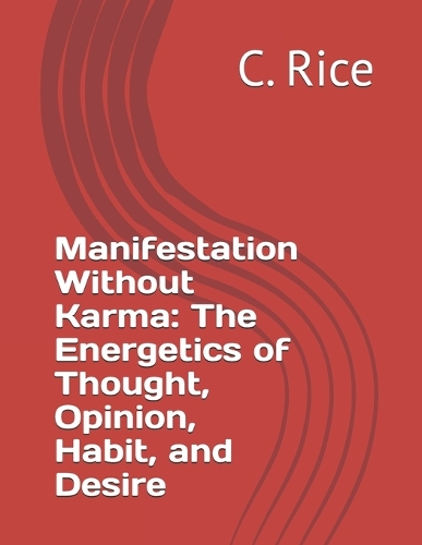 Manifestation Without Karma
