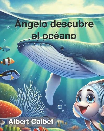 Ángelo Descubre El Océano