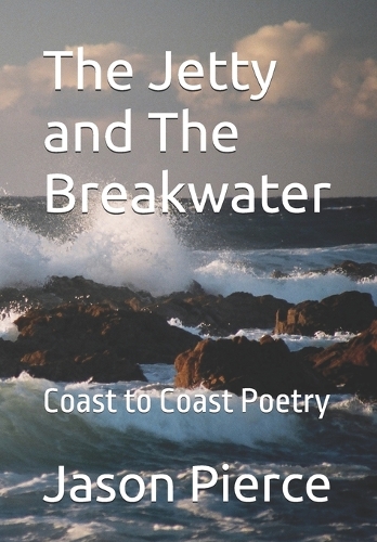 The Jetty and The Breakwater