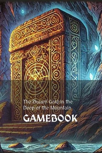 The Dwarf Gold in the Deep of the Mountain