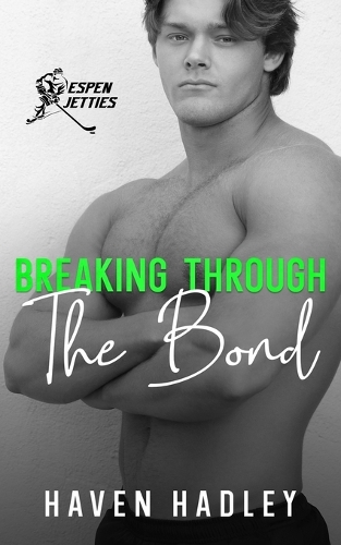 Breaking Through the Bond