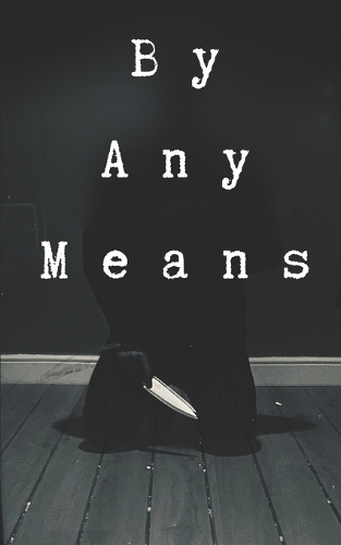 By Any Means