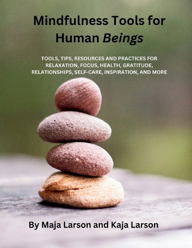 Mindfulness Tools for Human Beings