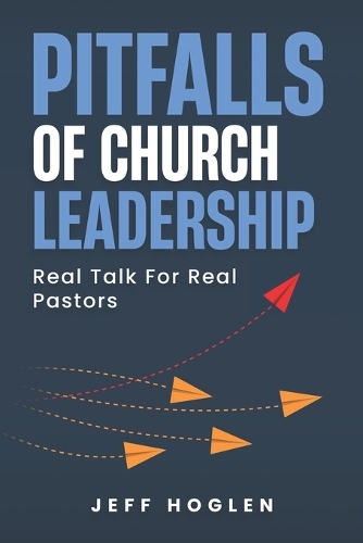 Pitfalls of Church Leadership
