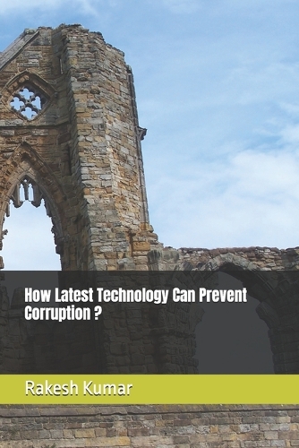 How Latest Technology Can Prevent Corruption ?