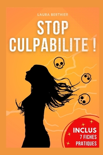 Stop culpabilité !