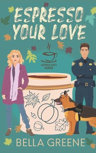Espresso Your Love (The Coffee Loft Series