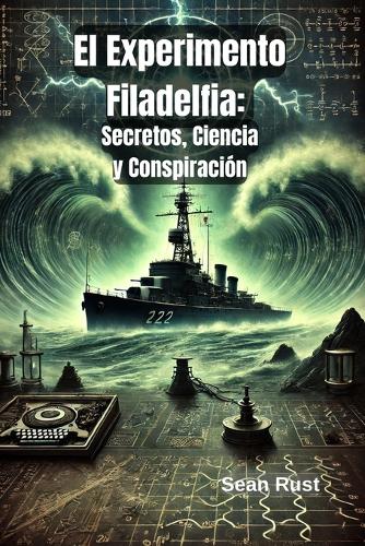 El Experimento Filadelfia