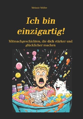 Ich bin einzigartig!