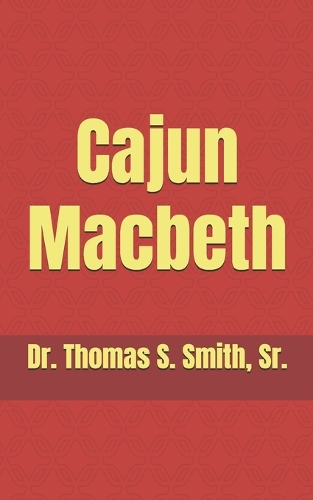 Cajun Macbeth