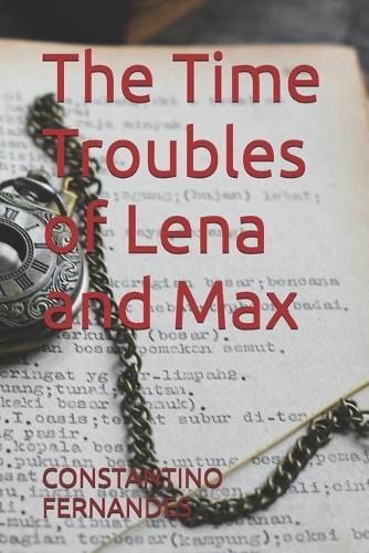 The Time Troubles of Lena and Max