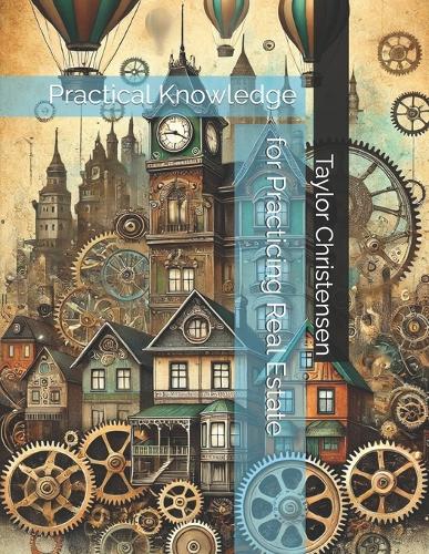 Practical Knowledge for Practicing Real Estate