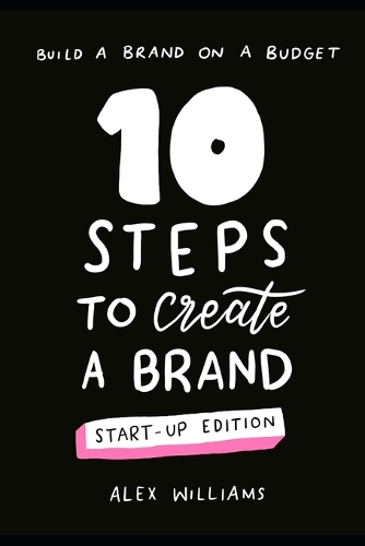 10 steps to create a brand - start-up edition
