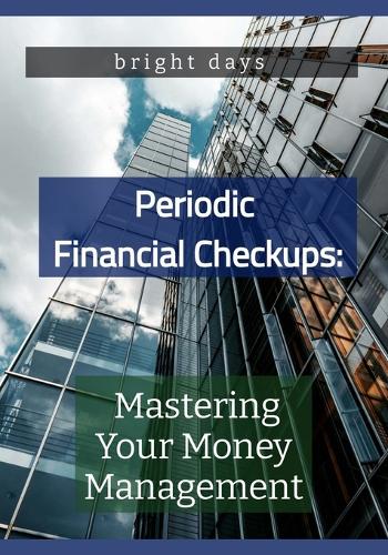 Periodic Financial Checkups