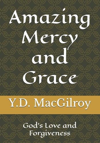Amazing Mercy and Grace