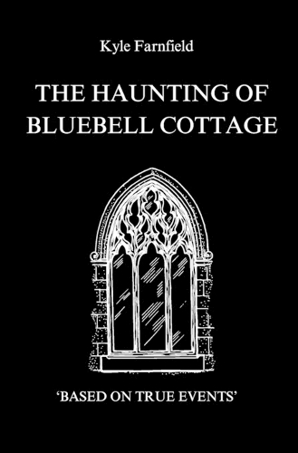 The Haunting at Bluebell Cottage