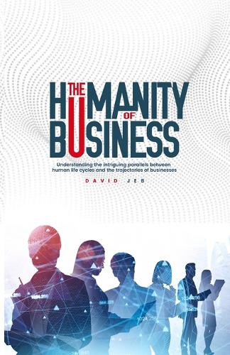 The Humanity of Business