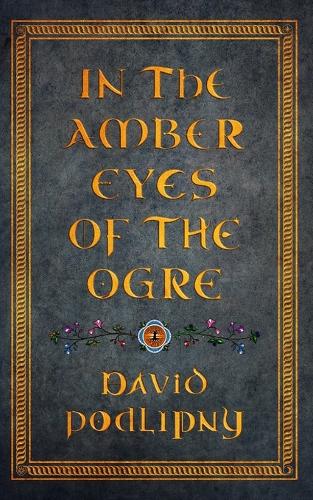 In the Amber Eyes of the Ogre