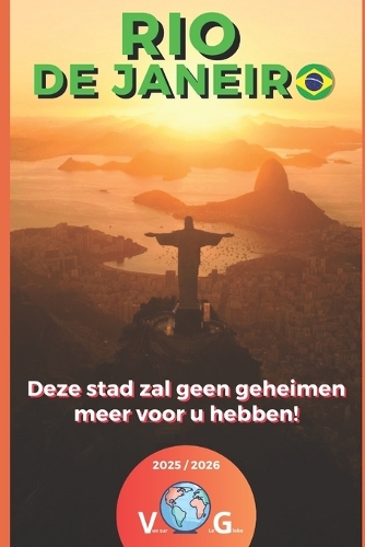 Rio de Janeiro - Deze stad zal geen geheimen meer voor u hebben.