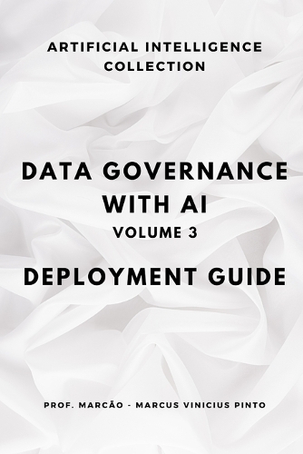Data Governance with AI - Volume 3