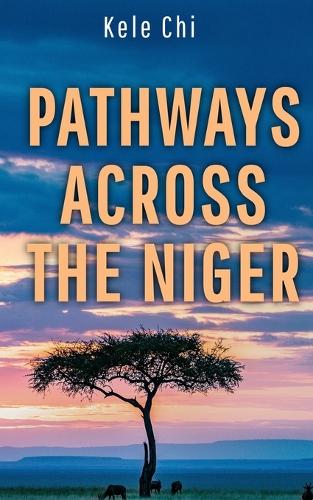 Pathways Across The Niger