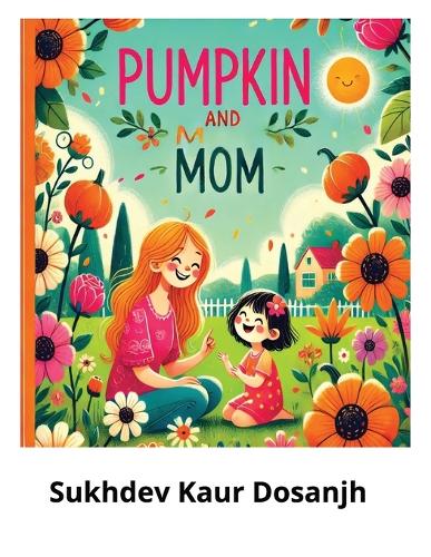 Pumpkin and Mom - Bedtime Children Story