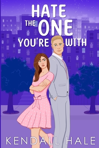 Hate The One You're With