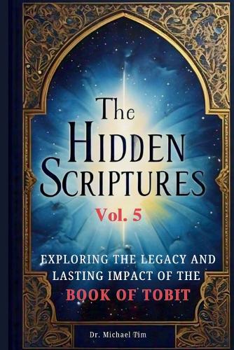 The Hidden Scriptures Vol. 5