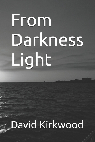 From Darkness Light