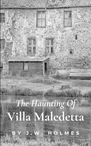 The Haunting Of Villa Maledetta